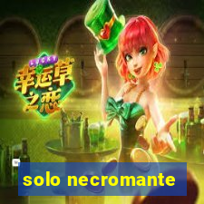 solo necromante